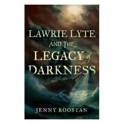 Lawrie Lyte and the Legacy of Darkness - Roostan, Jenny