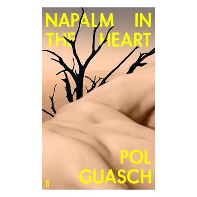 Napalm in the Heart - Guasch, Pol