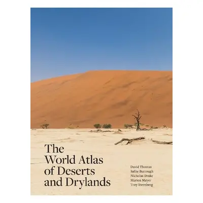 World Atlas of Deserts and Drylands