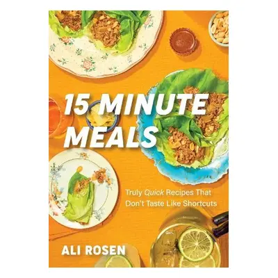 15 Minute Meals - Rosen, Ali