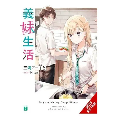 Days with My Stepsister, Vol. 1 (light novel) - Mikawa, Ghost