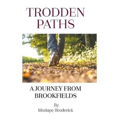 Trodden Paths - Broderick, Modupe