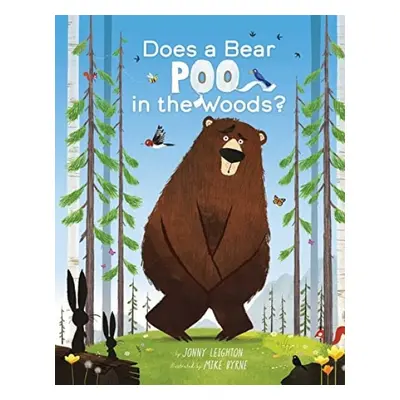 Does a Bear Poo in the Woods? - Leighton, Jonny