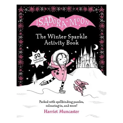 Isadora Moon: The Winter Sparkle Activity Book - Muncaster, Harriet