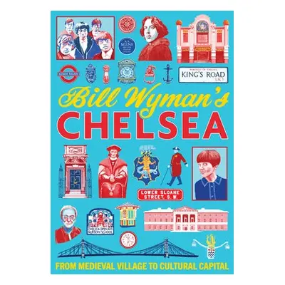 Bill Wyman's Chelsea - Wyman, Bill