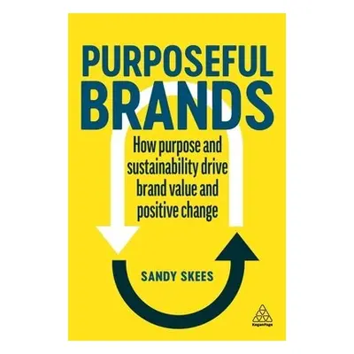 Purposeful Brands - Skees, Sandy