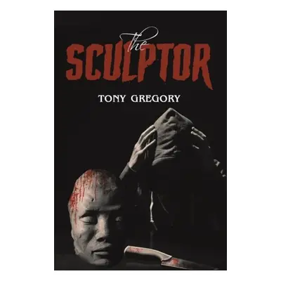 Sculptor - Gregory, Tony