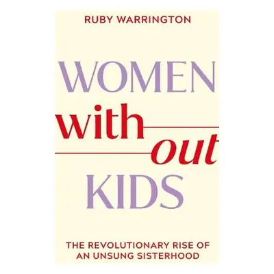 Women Without Kids - Warrington, Ruby