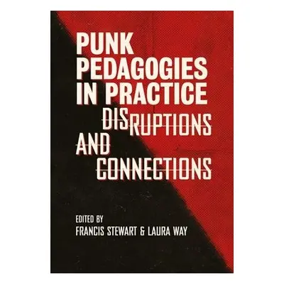 Punk Pedagogies in Practice