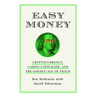 Easy Money - McKenzie, Ben a Silverman, Jacob