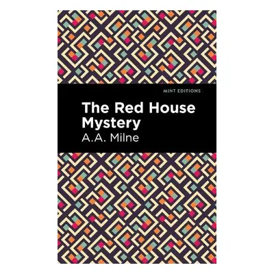 Red House Mystery - Milne, A. A.