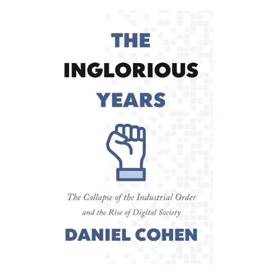 Inglorious Years - Cohen, Daniel