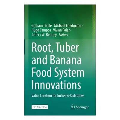 Root, Tuber and Banana Food System Innovations