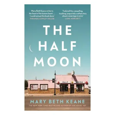 Half Moon - Keane, Mary Beth