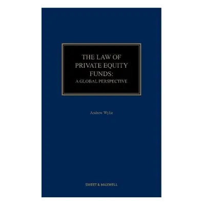 Law of Private Equity Funds - Wylie, Andrew