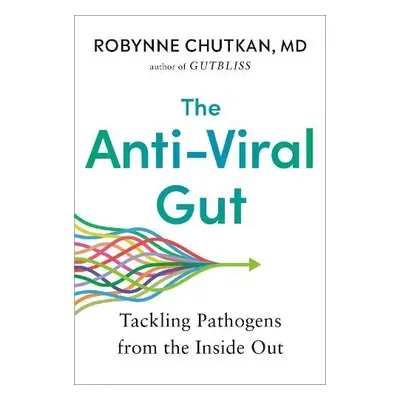 Anti-Viral Gut - Chutkan, Robynne