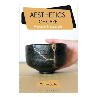 Aesthetics of Care - Saito, Yuriko