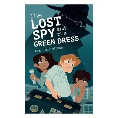 Lost Spy and the Green Dress - Paz-Goldman, Alex