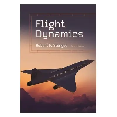 Flight Dynamics - Stengel, Robert F.