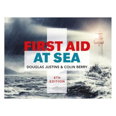 First Aid at Sea - Justins, Douglas a Berry, Colin