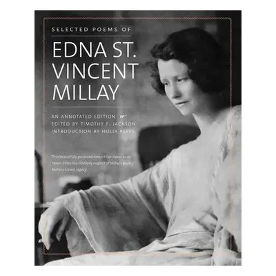 Selected Poems of Edna St. Vincent Millay - Millay, Edna St. Vincent