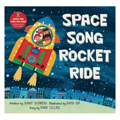 Space Song Rocket Ride - Scribens, Sunny