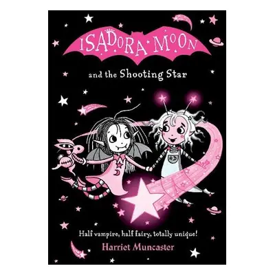 Isadora Moon and the Shooting Star PB - Muncaster, Harriet