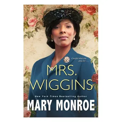 Mrs. Wiggins - Monroe, Mary