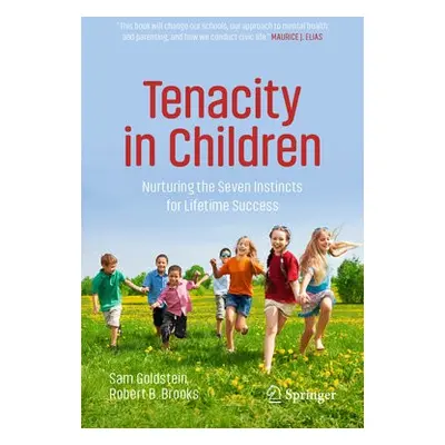 Tenacity in Children - Goldstein, Sam a Brooks, Robert B.