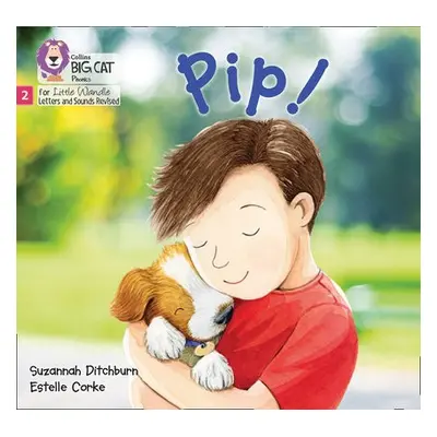 Pip! - Ditchburn, Suzannah