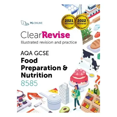 ClearRevise AQA GCSE Food Preparation and Nutrition 8585 - Sheppard, L