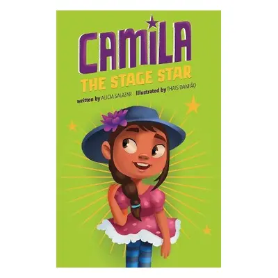 Camila the Stage Star - Salazar, Alicia