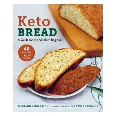 Keto Bread - Andersson, Mariann