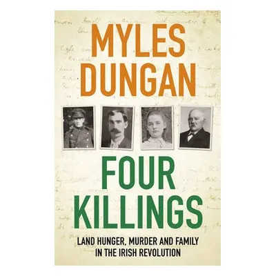 Four Killings - Dungan, Myles