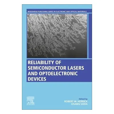 Reliability of Semiconductor Lasers and Optoelectronic Devices