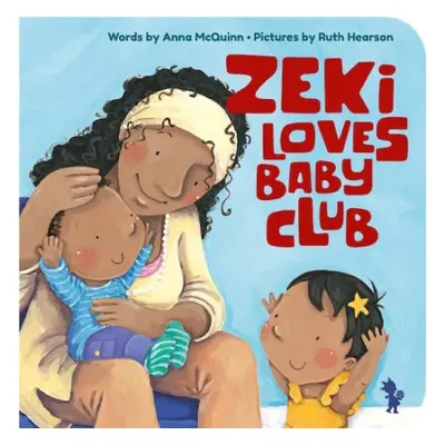 Zeki Loves Baby Club - McQuinn, Anna