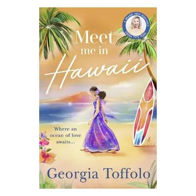 Meet Me in Hawaii - Toffolo, Georgia