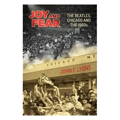 Joy and Fear - Lyons, John F.