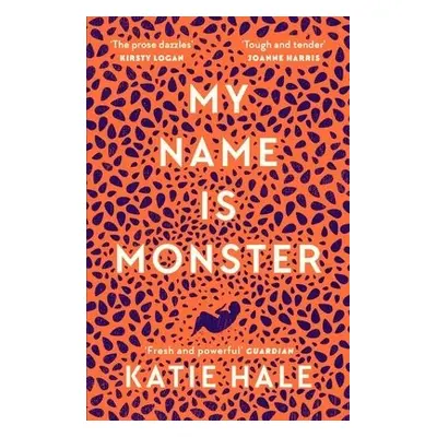 My Name Is Monster - Hale, Katie