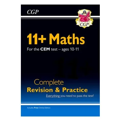 11+ CEM Maths Complete Revision and Practice - Ages 10-11 (with Online Edition) - CGP Books