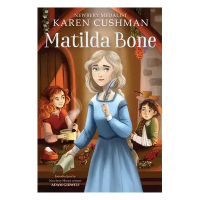 Matilda Bone - Cushman, Karen