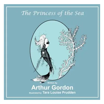 Princess of the Sea - Gordon, Arthur