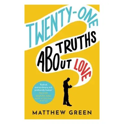 21 Truths About Love - Green, Matthew