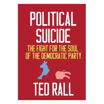 Political Suicide - Rall, Ted