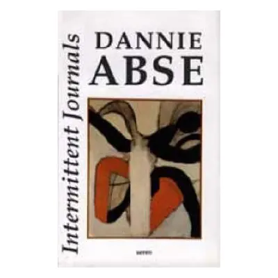 Intermittent Journals - Abse, Dannie