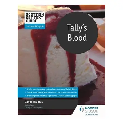 Scottish Set Text Guide: Tally's Blood for National 5 English - Thomas, David