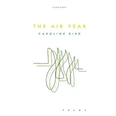 Air Year - Bird, Caroline