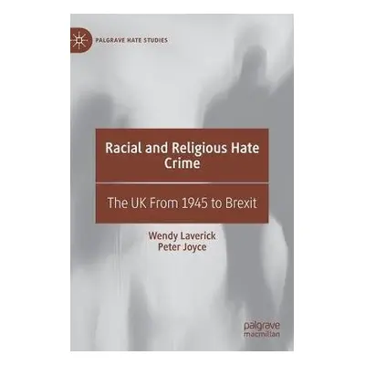 Racial and Religious Hate Crime - Laverick, Wendy a Joyce, Peter