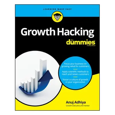 Growth Hacking For Dummies - Adhiya, Anuj