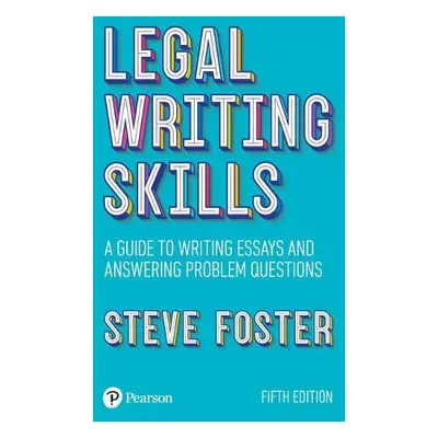 Legal Writing Skills - Foster, Steve